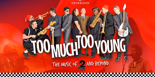 Too Much Too Young \u2013 The Music of 2Tone & Beyond