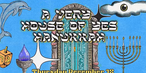 A VERY HOUSE OF YES HANUKKAH: David Kiss & Friends \u2022 James Patterson  ++