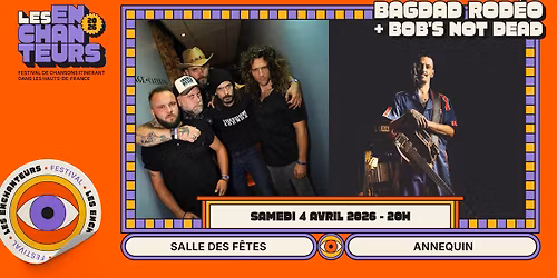 BAGDAD ROD\u00c9O + BOB\u2019S NOT DEAD - 4 AVRIL 2026 - ANNEQUIN