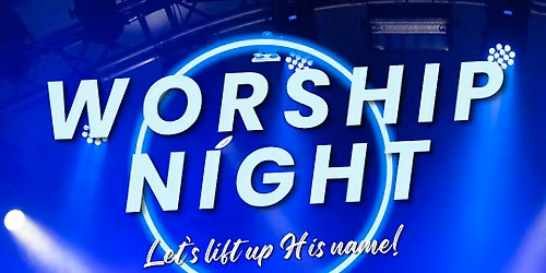Night of Worship & Prayer