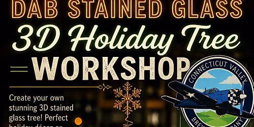 Stained Glass Solder and Sip 3D Tree Workshop at Ct Valley Brewing Company