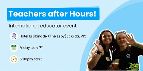 Teachers after Hours - Comedy night \/ ANZUK International educator event
