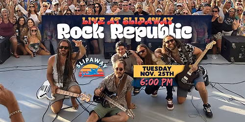ROCK REPUBLIC: Live at Slipaway!