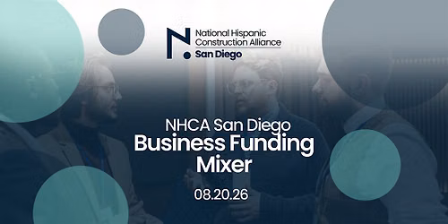 NHCA San Diego - Business Funding Mixer