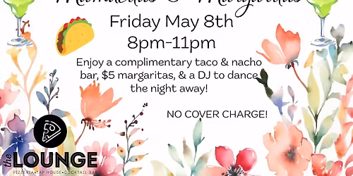 Mamacitas & Margaritas at The Lounge