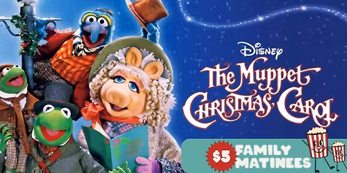 $5 Family Matinee | The Muppet Christmas Carol (1992)