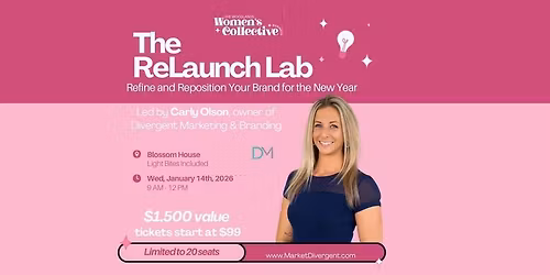 The ReLaunch Lab: Refine and Reposition Your Brand for the New Year
