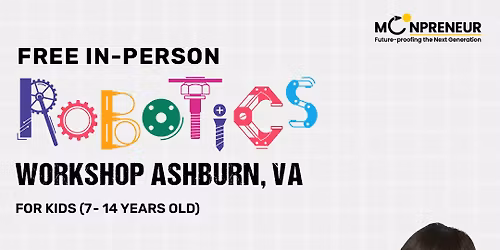 In-person Free Robotics Workshop For Kids at Ashburn, VA(7-14 yrs)