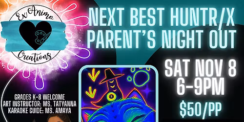 Next Best Huntr\/x Parent\u2019s Night Out