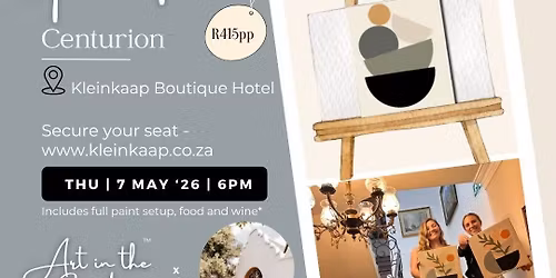 Sip & Paint by Art in the Garden and Kleinkaap Boutique Hotel (Canvas painting)