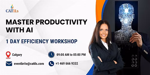 Master AI Tools for Productivity \u2013 1 Day Workshop in Calgary