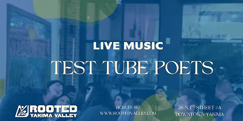 Test Tube Poets @ Rooted Live Music