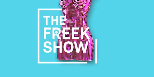 The Freek Show