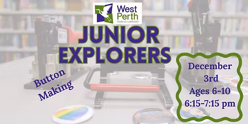 Junior Explorers at the West Perth Public Library- REGISTRATION REQUIRED