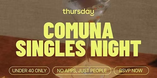 Thursday | Singles Mixer @ Comuna Cantina (U40) | Newstead