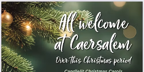 Caersalem Christmas Candlelits - 14th December 6-7pm