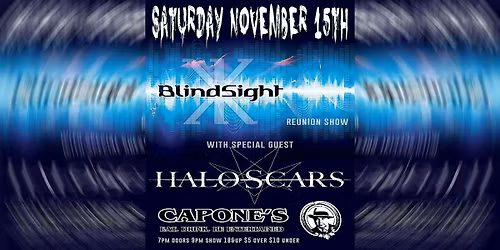 Blind Sight Reunion Show with Special Guest Halo Scars