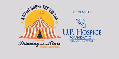 "A Night Under the Big Top" presented by Dancing with our Stars Marquette County Style
