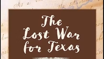The Lost War for Texas