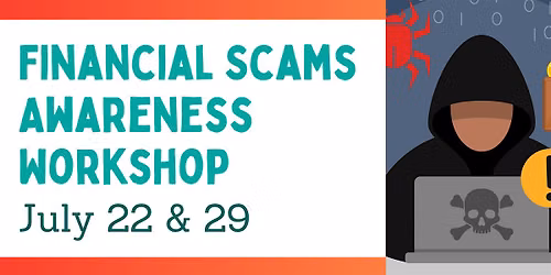 Financial Scams Awareness Workshop (2-Part Series)