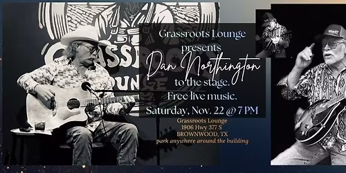 Saturday Night FREE Live Music: Dan Northington at Grassroots