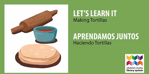 Making Tortillas \/ Haciendo Tortillas