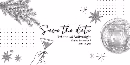 3rd Annual Ladies Night