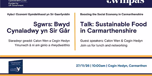 Sustainable Food in Carmarthenshire Talk: with Calon Wen & Cegin Hedyn