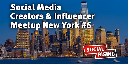 Social Media Creators & Influencers Meetup New York #6