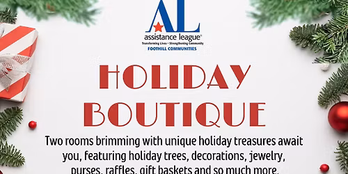 Assistance League of the Foothill Communities Holiday Boutique