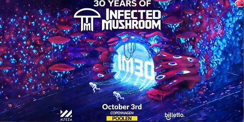 Infected Mushroom \u2013 30th Anniversary Tour