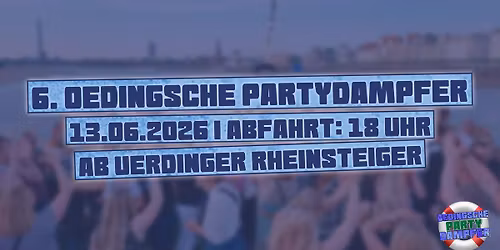 6. Oedingsche Partydampfer Fahrt 2