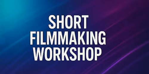 Short Film Producing Workshop