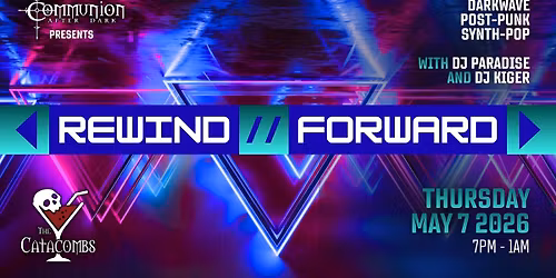 REWIND \/\/ FORWRD AT THE CATACOMBS