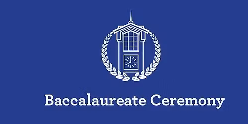 Class of 2026 Baccalaureate Ceremony