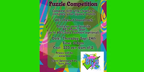 NEW DATE!! 80's Themed Puzzle Competition with Turn Vinyl