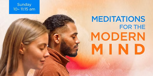 Meditations for the Modern Mind