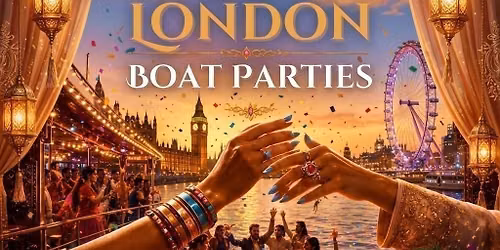 Bollywood Bhangra and Desi Boat party with a free after-party - \u00a315 flash sale