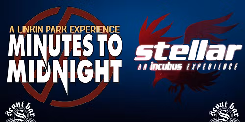 Minutes to Midnight- a Linkin Park Experience + Stellar: An Incubus Experience - live at Scout
