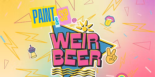 Paint & Sip @ Weir Beer - Creativity & Craft Beer in North County San Diego