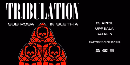 Tribulation + Support: Lukas H\u00e4ger | Uppsala Katalin