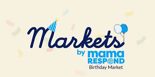 Markets by Mama Respond: Armadale Birthday Edition