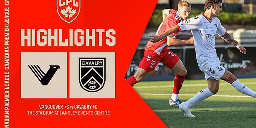 Cavalry FC vs. Vancouver FC