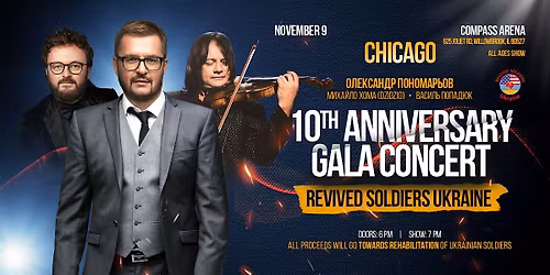 CHICAGO. 10th Anniversary Gala Concert. PONOMARIOV, KHOMA, POPADIUK