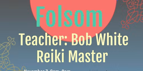Reiki First Degree in Folsom