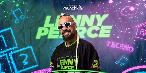 Lenny Pearce: Toddler Rave World Tour