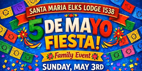 Cinco de Mayo Fiesta at the Elks 