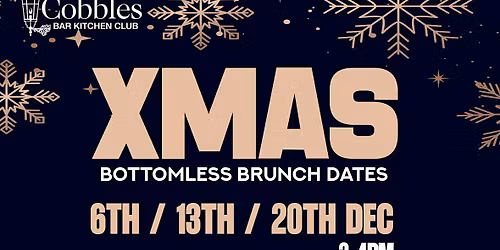 COBBLES XMAS BOTTOMLESS BRUNCH | Sat 20th Dec