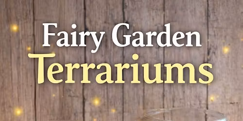 Fairy Garden Terrariums \u2728ONLY TWO SEATS AVAILABLE\u2728