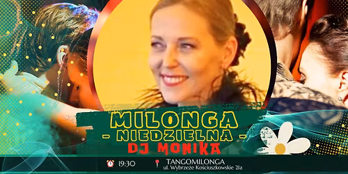 \ud83c\udf1f Milonga na WYBRZE\u017bU \ud83c\udf1f TDJ MONIKA
